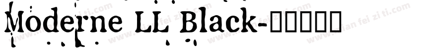 Moderne LL Black字体转换